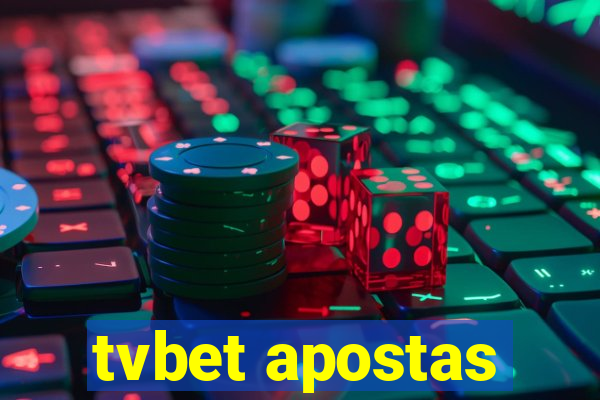 tvbet apostas